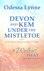Book cover image for Devon and Kem Under the Mistletoe (a.k.a. Ian and Craig's First Fight) (A Wolves' Heat Short Story)