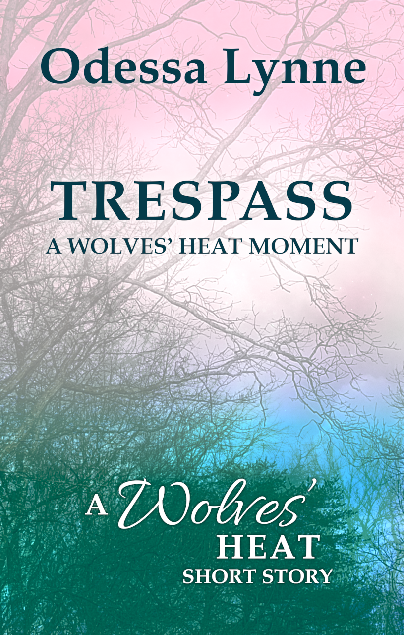 Moody forest cover image for Trespass: A Wolves' Heat Moment by Odessa Lynne