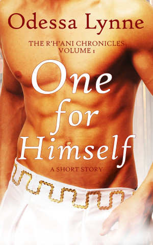 One for Himself (R'H'ani Chronicles, 1)
